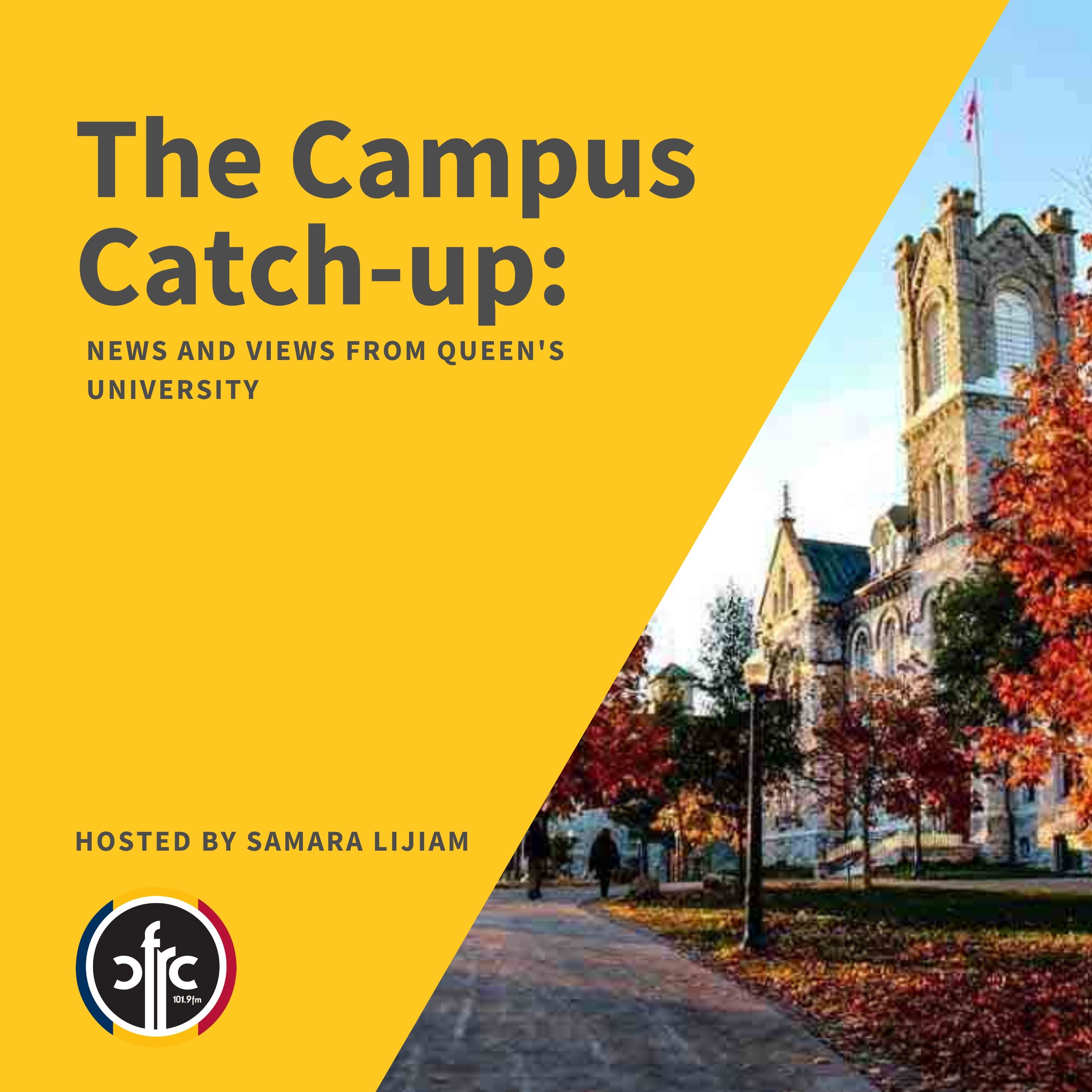 The Campus Catch-Up – CFRC Podcast Network