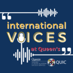 International Voices at Queen’s