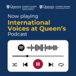 International Voices at Queen’s